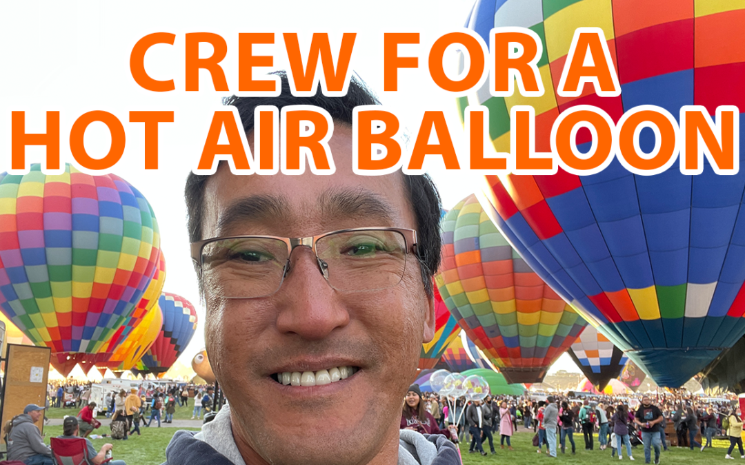On The Ground and In the Air at the Balloon Fiesta!  #HotAirBalloon #Xscapers